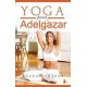 Yoga Para Adelgazar = Yoga for Weight Loss (Spanish) 2nd Edition (Paperback) by Bharat Thakur